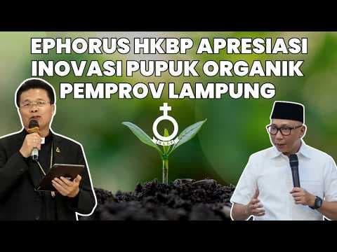 Ephorus HKBP Apresiasi Inovasi Pupuk Organik Pemprov Lampung