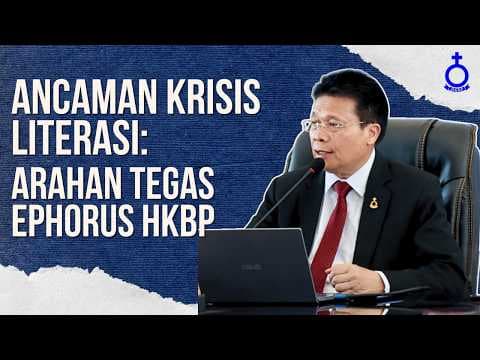 Ancaman Krisis Literasi: Arahan Tegas Ephorus HKBP