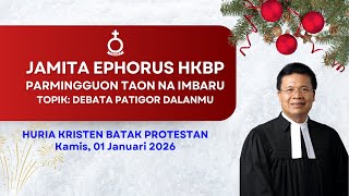 JAMITA EPHORUS HKBP PARMINGGUON TAON NA IMBARU - 1 Januari 2026